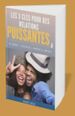 LES 3 CLEFS POUR DES RELATIONS PRUISSANTE